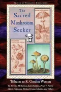 The Sacred Mushroom Seeker: Tributes to R. Gordon Wasson
