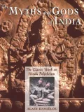 The Myths &amp; Gods of India
