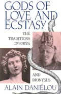 Gods of Love and Ecstasy: The Traditions of Shiva and Dionysus