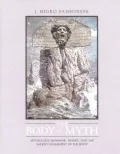The Body of Myth: Mythology, Shamanic Trance, & the Sacred Geography of the Body