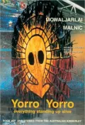 Yorro Yorro - Aboriginal Creation and the Renewal of Nature: The Art and Stories of the People of the Australian Kimberley