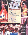 Sacred Woman, Sacred Dance: Awakening Spirituality through Movement & Ritual