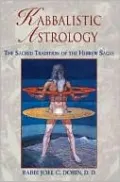 Kabbalistic Astrology: The Sacred Tradition of the Hebrew Sages