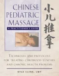 Chinese Pediatric Massage: A Practitioner's Guide
