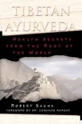 Book cover of Tibetan Ayurveda: Health Secrets from the Roof of the World