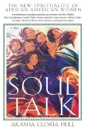 Soul Talk: The New Spirituality of African American Women