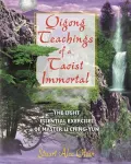 Qigong Teachings of Taoist Immortal: The Eight Essential Exercises of Master Li Ching-yun