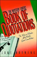 Mystery Lovers' Book of Quotations: The Wit and Wisdom of the World's Great Crime Writers