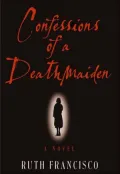 Confessions of a Deathmaiden