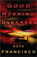 Good Morning, Darkness