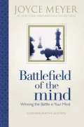 Battlefield of the Mind: Winning the Battle in Your Mind