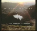 So Incredibly Idaho!: Seven Landscapes That Define the Gem State