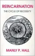 Reincarnation: The Cycle of Necessity
