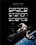 Space Station Science Life in Free fall