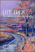 Life Trek: The Odyssey of Adult Development