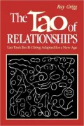 The Tao of Relationships: Lao Tzu's Tao Te Ching Adapted for a New Age