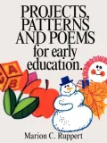 Projects, Patterns and Poems for Early Education