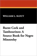 Burnt Cork And Tambourines