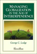 Managing Globalization in the Age of Interdependence