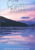 Quiet Mind: Techniques for Transforming Stress