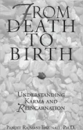 From Death to Birth: Understanding Karma and Reincarnation