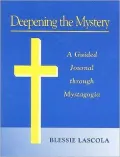 Deepening the Mystery: A Guided Journal Through Mystagogia