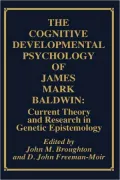 Cognitive Developmental Psychology Of James Mark Baldwin