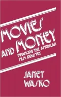 Movies and Money: Financing the American Film Industry