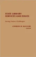 State Library Services and Issues: Facing Future Challenges
