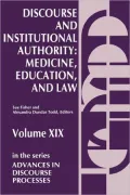 Discourse and Institutional Authority Medicine, Education, and Law