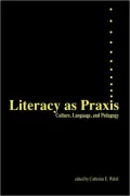 Literacy As Praxis