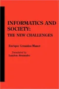 Informatics and Society : The New Challenges