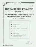 Ultra in the Atlantic Technical Intelligence from Allied Communications Intelligence