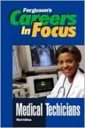 Careers in Focus/Medical Technicians