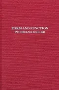 Form And Function In Chicano English