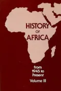 History of Africa: From 1800 to 1945, Vol. 3
