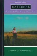 Daybreak: Meditations for Women Survivors of Sexual Abuse