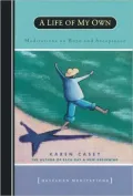 A Life of My Own: Meditations on Hope and Acceptance