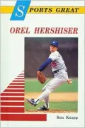 Sports Great Orel Hershiser - Ron Knapp - Hardcover
