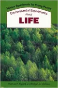 Environmental Experiments About Life