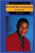Branford Marsalis: Jazz Musician