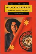Wilma Mankiller: Leader of the Cherokee Nation