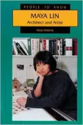 Maya Lin: Architect and Artist