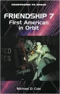 Friendship 7: First American in Orbit