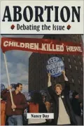 Abortion: Debating the Issue