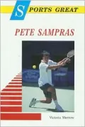 Sports Great Pete Sampras - Victoria Sherrow - Hardcover - Library Edition