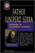 Father Junipero Serra: Founder of California Missions