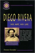 Diego Rivera: His Art, His Life