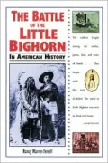 Battle of the Little Bighorn in American History