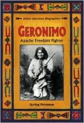 Geronimo; Apache Freedom Fighter